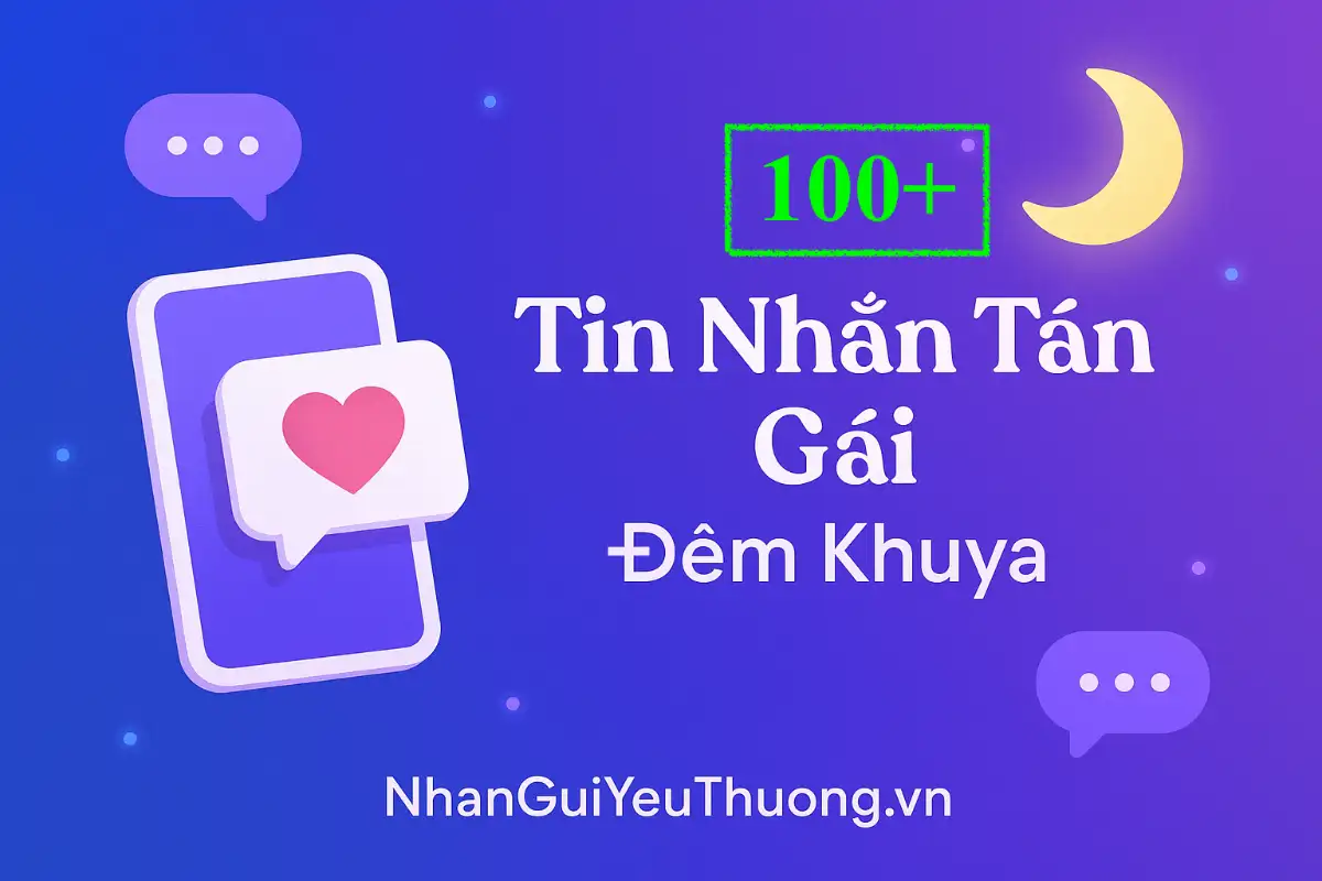 Tin Nhắn Tán Gái Đêm Khuya