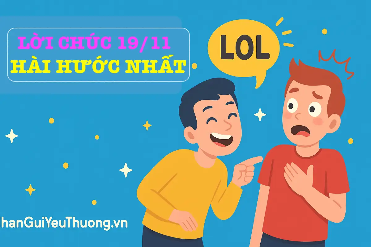 Lời Chúc 19/11 Hài Hước